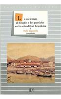 La Sociedad, El Estado y Los Partidos En La Actualidad Brasilea, I