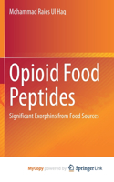 Opioid Food Peptides