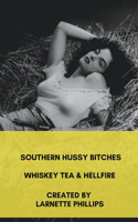 Southern Hussy Bitches