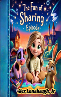 Fun Of Sharing Episode