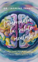 Comprendere la salute mentale