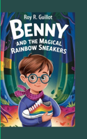 Benny and the Magical Rainbow Sneakers