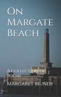 On Margate Beach: A collection of poems