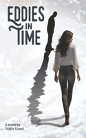 Eddies in Time