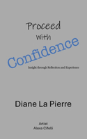Proceed With Confidence