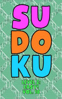 Sudoku Level 2: Easy! Vol. 18: Play 9x9 Grid Sudoku Easy Level 2 Volume 1-40 Play Them All Become A Sudoku Expert On The Road Paper Logic Games Become Smarter Numbe