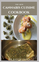 The New Cannabis Cuisine Cookbook