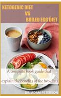 Ketogenic Diet Vs Boiled Egg Diet