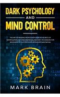 Dark Psychology and Mind Control