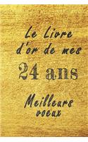 Le Livre d'Or de mes 24 ans meilleurs voeux carnet de note