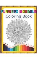 Flowers Mandala Coloring Book: Stress Relieving Flower Designs For Relaxation With Fun Easy Adult Coloring Book With Flower Collection(50 Flowers Mandala Coloring Book)
