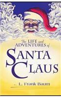 The Life and Adventures of Santa Claus Illustrated