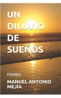Un Diluvio de Sueños