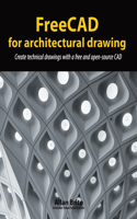 FreeCAD for architectural drawing
