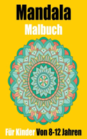 Mandala Malbuch Für Kinder Von 8-12 Jahren