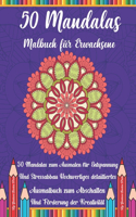 50 Mandalas Malbuch für Erwachsene: Mandala für Anfänger mit erstaunlichen Mustern: Großdruck für Senioren, Kinder und Anfänger und Erwachsene