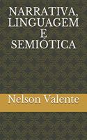Narrativa, Linguagem E Semiótica