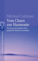 Vom Chaos zur Harmonie