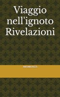 Viaggio nell'ignoto Rivelazioni