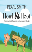 Howl vs Hoot: The unsettled squabble of hyena and monkey