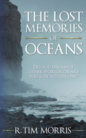 Lost Memories of Oceans