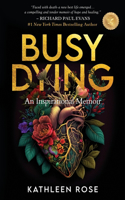 Busy Dying
