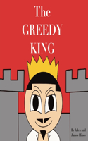 Greedy King