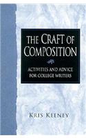 Craft of Composition: The Activities and Advice for College Writers: Activities and Advice for College Writers