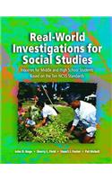 Real-World Investigations for Social Studies: Inquiries for Middle and High School Students Based on the Ten NCSS Standards