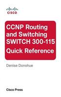 CCNP Routing and Switching Switch 300-115 Quick Reference