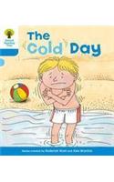 Oxford Reading Tree: Level 3: More Stories B: The Cold Day: (Oxford Reading Tree)
