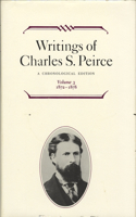 Writings of Charles S. Peirce: A Chronological Edition, Volume 3: A Chronological Edition, Volume 3: 1872 1878