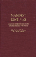 Manifest Destinies