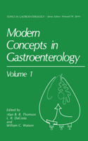 Modern Concepts in Gastroenterology Volume 1