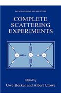 Complete Scattering Experiments