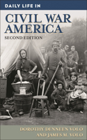 Daily Life in Civil War America, 2nd Edition