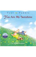 Toot & Puddle: You Are My Sunshine