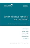 Concilium 2009/2: Which Religious Heritages for the Future?