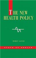 The New Health Policy