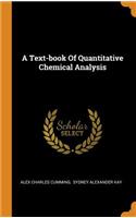 Text-book Of Quantitative Chemical Analysis