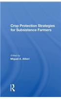Crop Protection Strategies For Subsistence Farmers