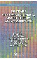 50 Years of Combinatorics, Graph Theory, and Computing