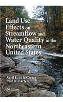 Land Use Effects on Streamflow and Water Quality in the Northeastern United States