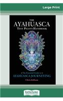 Ayahuasca Test Pilot's Handbook