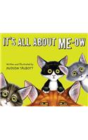 It's All About Me-Ow