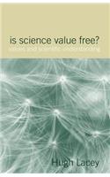 Is Science Value Free?