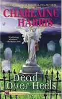 Dead Over Heels: (Aurora Teagarden Mystery)