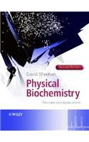 Physical Biochemistry: Principles and Applications