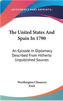 The United States And Spain In 1790