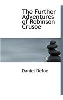 The Further Adventures of Robinson Crusoe